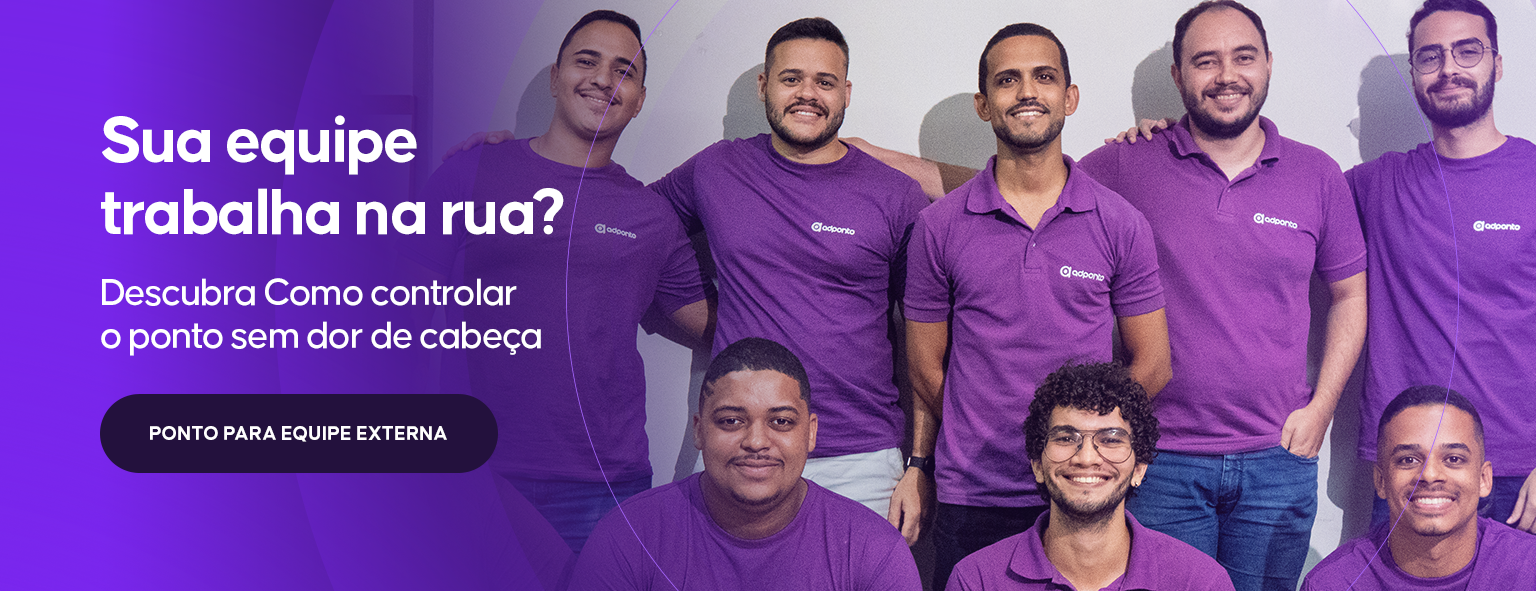 Sua equipe trabalha na rua? Descubra como controlar o ponto sem dor de cabeça